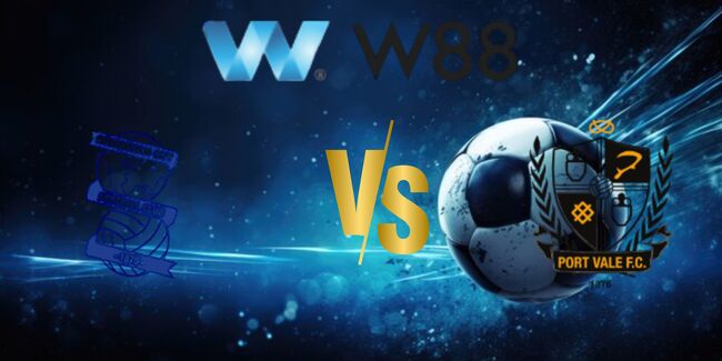 Soi tỷ lệ Birmingham vs Port Vale, 01h45 ngày 27/08 1 nhan dinh birmingham vs port vale 8